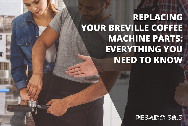 How to Replace Your Breville Coffee Machine Parts Pesado